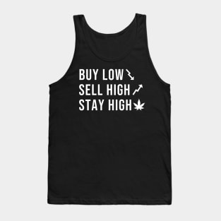 Buy low, sell high, stay high! Tank Top